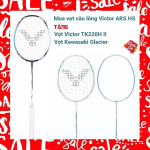 Combo mua vợt ARS HS tặng vợt Victor TK220H II + vợt Kawasaki  Glacier