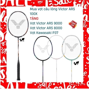 Combo Mua Vợt Cầu Lông Victor ARS 100X Tặng Vợt Victor ARS 9000 + vợt Victor ARS 8000 + vợt Kawasaki P37