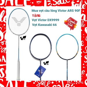 Combo mua vợt cầu lông Victor ARS 90F tặng vợt Victor DX9999   vợt Kawasaki 66