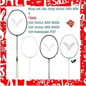 Combo mua vợt cầu lông Victor ARS 90K II tặng vợt Victor ARS 8000 + vợt Victor ARS 9000 + Vợt Kawasaki P37