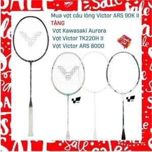 Combo mua vợt cầu lông Victor ARS 90K II tặng vợt Victor ARS 8000 + Vợt Victor TK220H II + Vợt Kawasaki Aurora