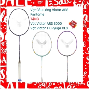 Combo Mua Vợt Cầu Lông Victor ARS Fantôme Tặng Vợt Victor ARS 8000 + vợt Victor TK Ryuga CLS