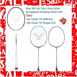 Combo Mua Vợt Cầu Lông Victor Auraspeed Fantôme SC25 CPS Tặng Vợt Victor TK HMR Pro + Vợt Victor TK Ryuga CLS