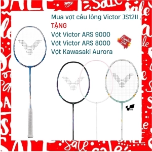 Combo Mua Vợt Cầu Lông Victor JS12II Tặng Vợt Victor ARS 9000 + vợt Victor ARS 8000 + vợt Kawasaki Aurora