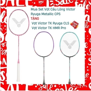 Combo Mua Vợt cầu lông Victor Ryuga Metallic CPS Tặng vợt Victor TK Ryuga CLS + vợt Victor TK HMR Pro