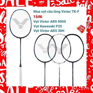Combo mua vợt cầu lông Victor TK-F tặng vợt Victor TK220H II   vợt Victor ARS 9000   vợt Kawasaki 3570