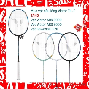 Combo mua vợt cầu lông Victor TK-F tặng vợt Victor ARS 9000 + vợt Victor ARS 8000 + vợt Kawasaki P26
