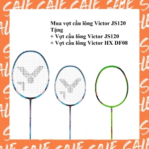 Combo mua vợt cầu lông Victor JS120 tặng vợt JS120  vợt Hypernano DF08