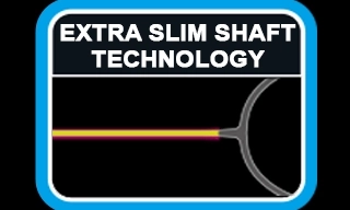 EXTRA SLIM SHAFT TECHNOLOGY