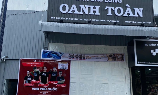 Review sân cầu lông Oanh Toàn đẹp và chất lượng tại TP. Phú Quốc, tỉnh Kiên Giang