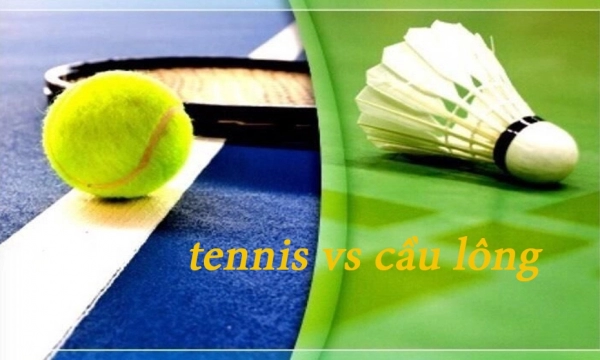 Giải đáp thắc mắc về cầu lông và tennis môn nào tốn sức hơn