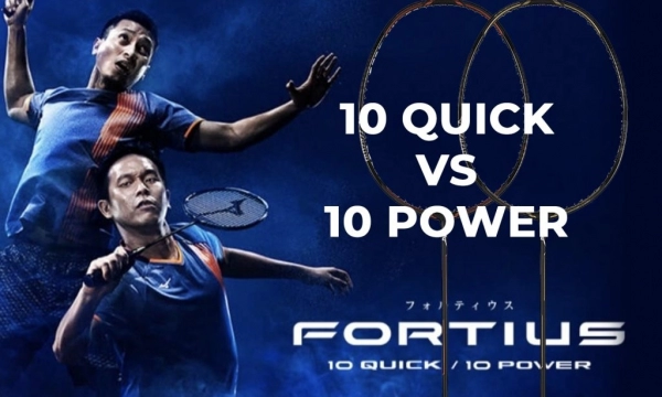 Đánh giá 2 "siêu kiếm" vợt cầu lông Mizuno xịn nhất, cao cấp nhất, đắt nhất Fortius 10 Power - Fortius 10 Quick