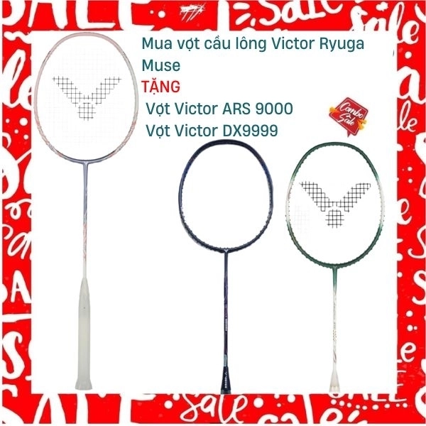 Combo Mua Vợt Cầu Lông Victor Ryuga Muse Tặng Vợt Victor DX9999 + Tặng Vợt Victor ARS 9000