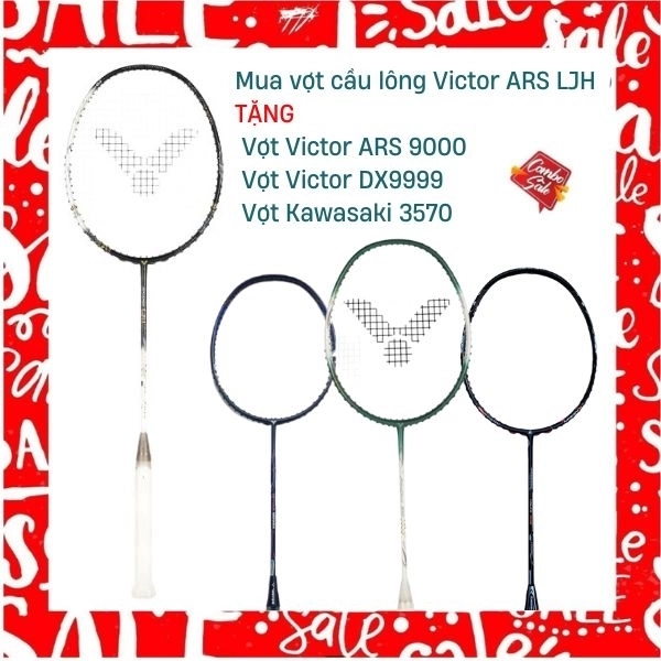 Combo Mua Vợt Cầu Lông Victor ARS LJH Tặng Vợt Victor ARS 9000 + Vợt Victor DX9999 + Vợt Kawasaki 3570