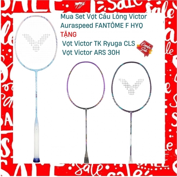 Combo mua vợt cầu lông Victor Auraspeed FANTÔME F HYQ tặng vợt Victor ARS 30H + Vợt Victor TK Ryuga CLS
