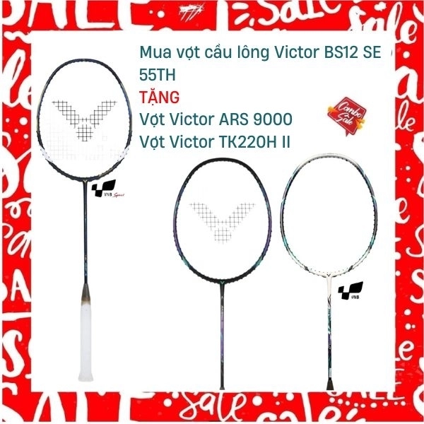 Combo Mua Vợt Cầu Lông Victor BS12 SE 55TH Tặng Vợt Victor ARS 9000 + Vợt Victor TK220H II Chính Hãng