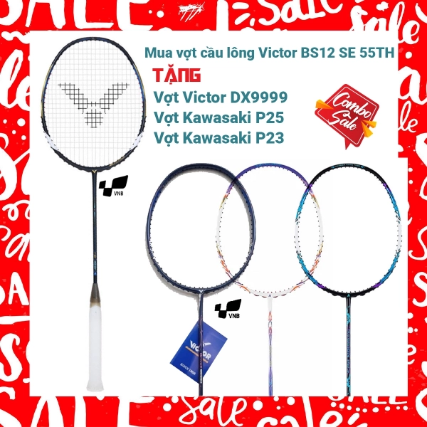 Combo Mua Vợt Cầu Lông Victor BS12 SE 55TH Tặng Vợt Victor DX9999 + Vợt Kawasaki P25 + Vợt Kawasaki P23