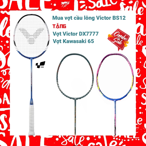 Combo Mua Vợt Cầu Lông Victor BS12 Tặng Vợt Victor DX7777+ Vợt Kawasaki Dragon Swallow 65