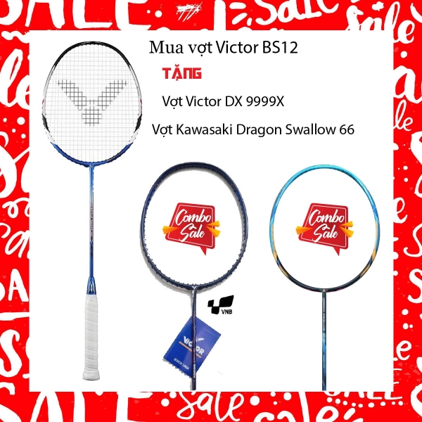 Combo Mua Vợt Cầu Lông Victor BS12 Tặng Vợt Victor DX9999 + Vợt Kawasaki Dragon Swallow 66