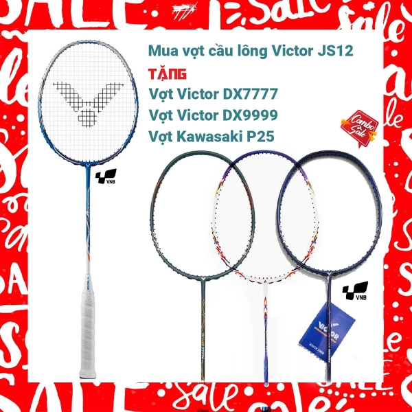 Combo Mua Vợt Cầu Lông Victor JS12II Tặng Vợt Victor DX7777+ Vợt Victor DX9999 + Vợt Kawasaki P25