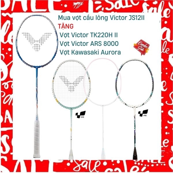 Combo Mua Vợt Cầu Lông Victor JS12II Tặng Vợt Victor TK220H II + Vợt ARS 8000 + Vợt Kawasaki Aurora