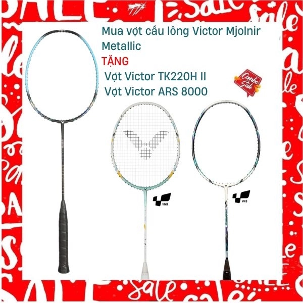 Combo Mua Vợt cầu lông Victor Mjolnir Metallic Tặng Vơt Victor TK220H II + Vợt Victor ARS 8000