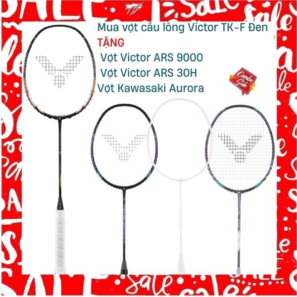 Combo Mua Vợt Cầu Lông Victor TK-F Đen Tặng Vợt Victor ARS 9000 + Vợt ARS 30H + Vợt Kawasaki Aurora