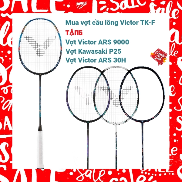 Combo mua vợt cầu lông Victor TK-F tặng vợt Victor TK220H II + vợt Victor ARS 9000 + vợt Kawasaki 3570