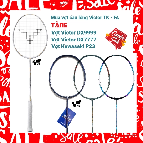 Combo mua vợt cầu lông Victor TK - FA  tặng vợt Victor DX9999 + vợt Victor DX7777 + Vợt Kawasaki P23