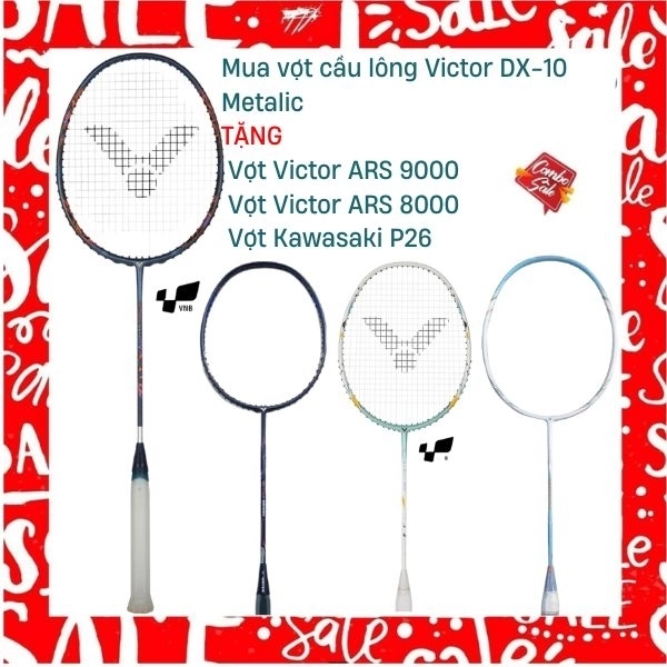 Combo Mua Vợt Cầu Lông Victor DX-10 Metalic Tặng Vợt Victor DX9999 + Vợt Victor ARS 8000 + Vợt Kawasaki P26