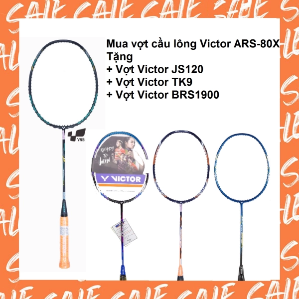 Combo mua vợt cầu lông Victor ARS-80X tặng vợt Victor JS120 + vợt Victor TK9 + vợt Victor BRS1900