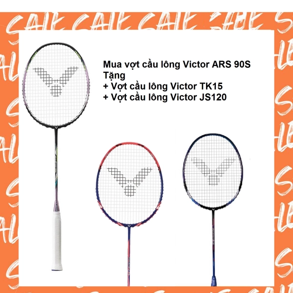 Combo mua vợt cầu lông Victor ARS 90S tặng vợt Victor TK15 + vợt Victor JS120