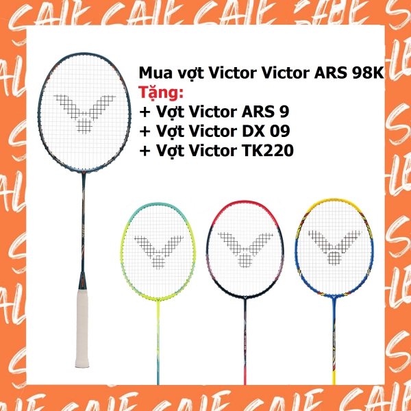 Combo mua vợt cầu lông Victor ARS 98K tặng vợt Victor  ARS 9 + vợt Victor DX 09 + vợt Victor TK220