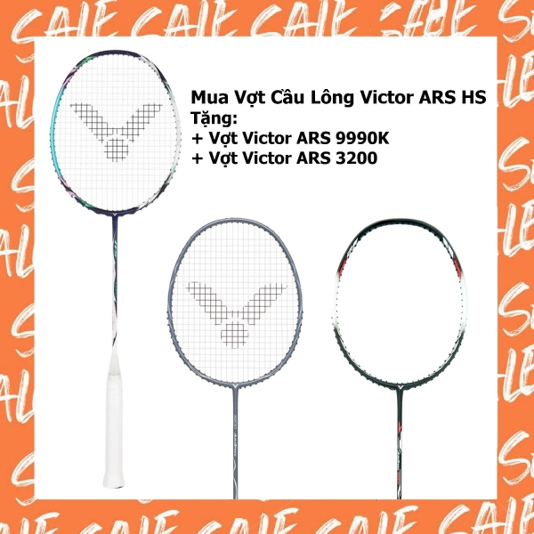 Combo mua vợt cầu lông Victor ARS HS tặng vợt Victor ARS 9990K + vợt Victor 3200