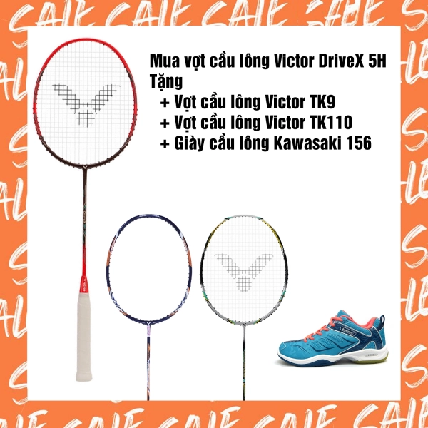 Combo mua vợt cầu lông Victor DriveX 5H tặng vợt Victor TK9 + vợt Victor TK110 + Giày Kawa 156