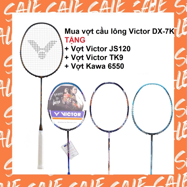 Combo mua vợt cầu lông Victor DX-7K tặng vợt Victor JS120 + vợt Victor TK9 + vợt Kawa 6550