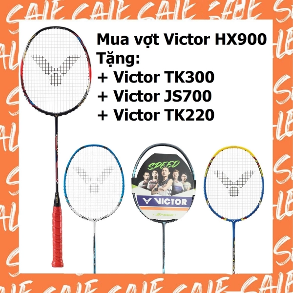 Combo mua vợt cầu lông Victor HX900 tặng vợt Victor TK 300 + vợt Victor JS700 + vợt Victor TK220