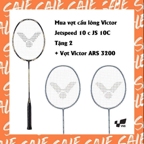 Combo mua vợt cầu lông Victor Jetspeed 10 C (JS-10C) tặng  vợt Victor  ARS 3200 + vợt Victor ARS 9