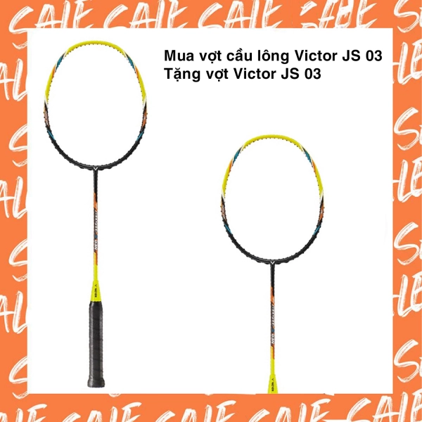 Combo mua vợt cầu lông Victor JS 03 tặng 1 vợt Victor JS 03