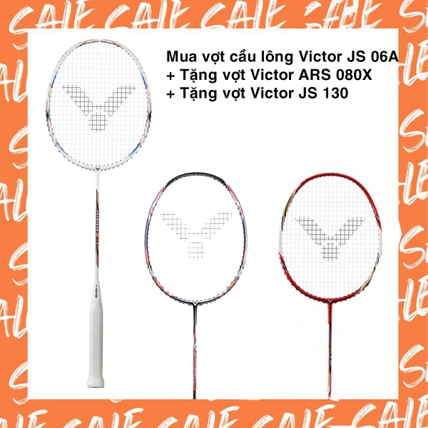 Combo mua vợt cầu lông Victor JS 06A tặng vợt Victor ARS 080X + vợt Victor JS 130