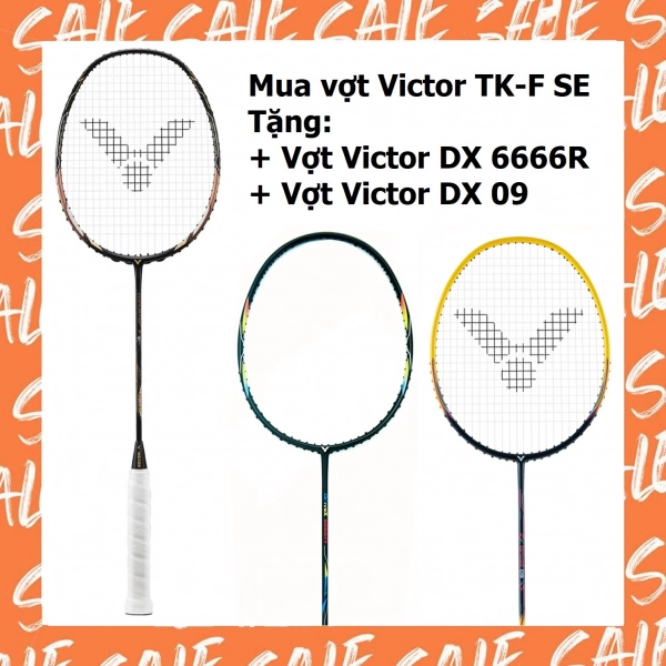 Combo mua vợt cầu lông Victor TK-F SE tặng vợt Victor DX 6666R + Vợt Victor DX 09