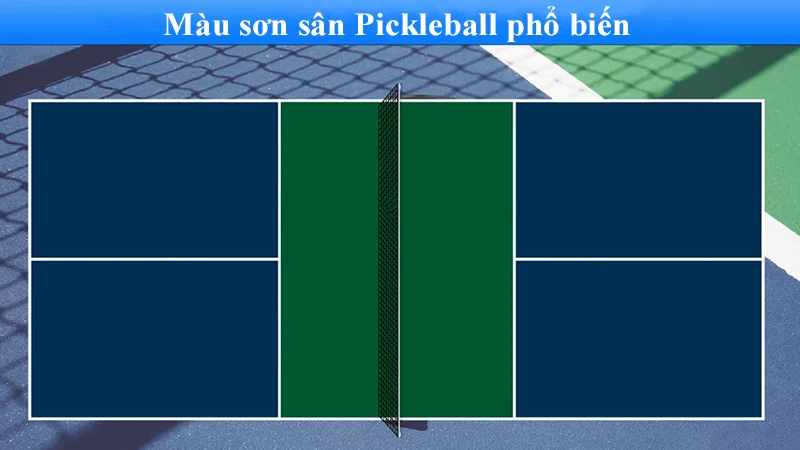 Sân pickleball phối màu xanh dương và xanh lá